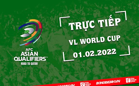 Trực tiếp Vòng loại World Cup 2022 hôm nay 1/2 (Link xem VTV6, FPT Play)