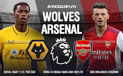 Nhận định Wolves vs Arsenal (02h45 ngày 11/2): Nỗi đau thêm dài