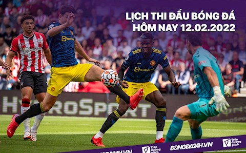 Lịch thi đấu bóng đá hôm nay 12/2: MU vs Southampton; Chelsea vs Palmeiras
