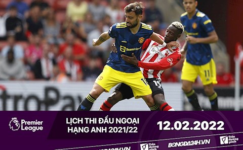 Lịch thi đấu Ngoại hạng Anh hôm nay 12/2: MU chạm trán Southampton