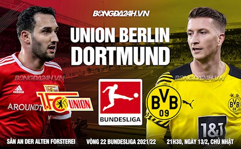 Nhận định bóng đá Union Berlin vs Dortmund 21h30 ngày 13/2 (Bundesliga 2021/22)