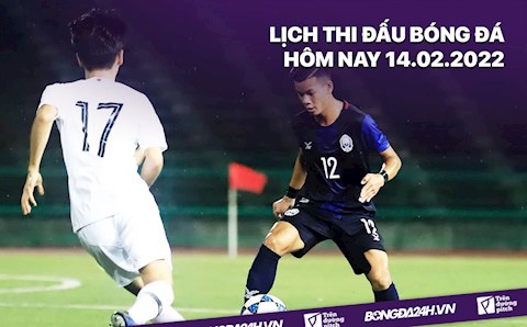 Lịch thi đấu bóng đá hôm nay 14/2: Khởi tranh U23 Đông Nam Á