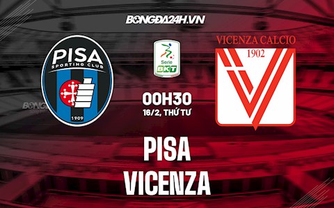 Nhận định,  Pisa vs Vicenza 0h30 ngày 16/2 (Hạng 2 Italia 2021/22)