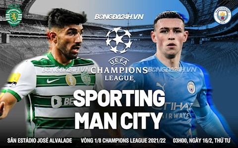Nhận định Sporting Lisbon vs Man City (3h00 ngày 16/2): Khó cản Man xanh