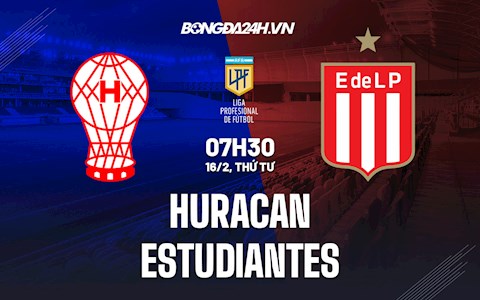 Nhận định,  Huracan vs Estudiantes 7h30 ngày 16/2 (VĐQG Argentina 2022)