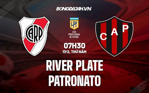 Nhận định,  River Plate vs Patronato 7h30 ngày 17/2 (VĐQG Argentina 2022)