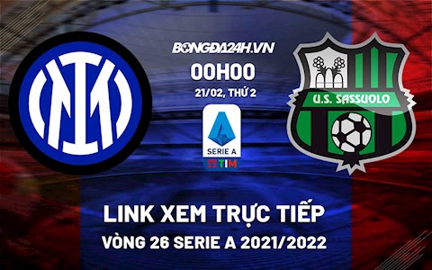 Link xem trực tiếp bóng đá Inter Milan vs Sassuolo 0h00 ngày 21/2/2022