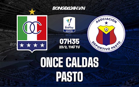 Nhận định,  Once Caldas vs Pasto 7h35 ngày 23/2 (VĐQG Colombia 2022)