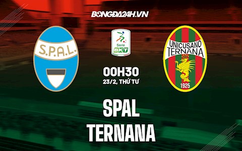 Nhận định,  SPAL vs Ternana 0h30 ngày 23/2 (Hạng 2 Italia 2021/22)