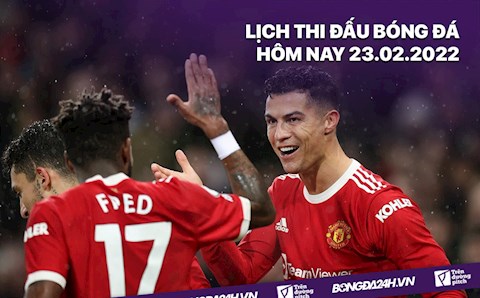 Lịch thi đấu bóng đá hôm nay 23/2/2022: Atletico vs MU