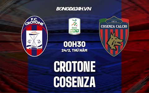 Nhận định,  Crotone vs Cosenza 0h30 ngày 24/2 (Hạng 2 Italia 2021/22)