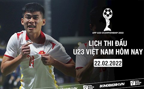 Lịch thi đấu U23 Việt Nam hôm nay 22/2/2022 mấy giờ đá? xem kênh nào?