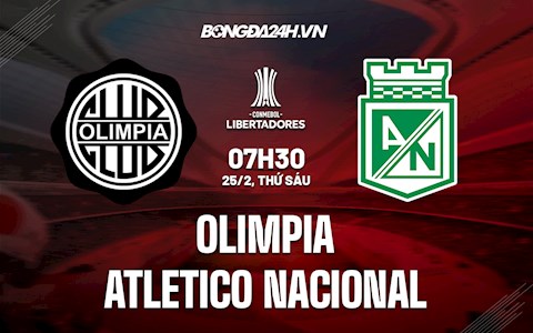Nhận định,  Olimpia vs Atletico Nacional 7h30 ngày 25/2 (Copa Libertadores 2022)