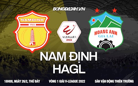 Nhận định bóng đá Nam Định vs HAGL (18h00 ngày 26/2): Chờ đợi bất ngờ
