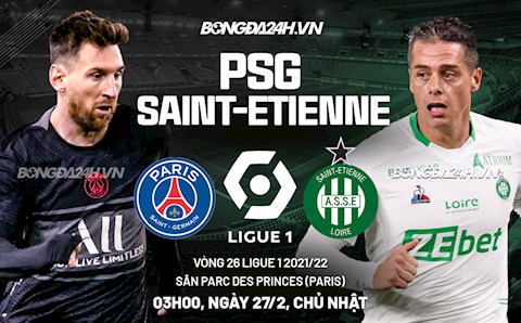 Nhận định bóng đá PSG vs Saint Etienne 3h00 ngày 27/2 (Ligue 1 2021/22)