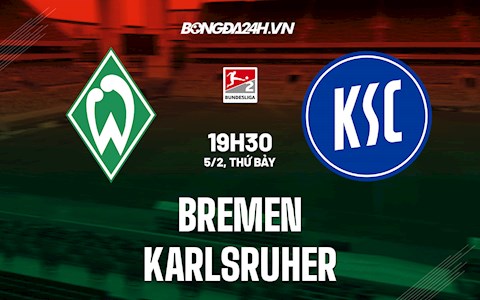 Nhận định bóng đá Bremen vs Karlsruher 19h30 ngày 5/2 (Hạng 2 Đức 2021/22)