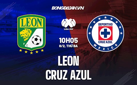 Nhận định, dự đoán Leon vs Cruz Azul 10h05 ngày 8/2 (VĐQG Mexico 2021/22)