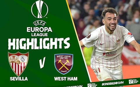 Video tổng hợp: Sevilla vs West Ham vòng 1/8 Europa League 2022