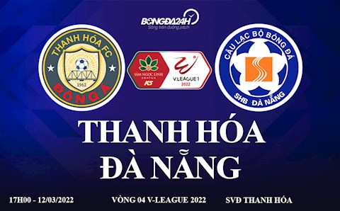 Trực tiếp Thanh Hóa vs Đà Nẵng V-League 2022 link xem trên VTV6