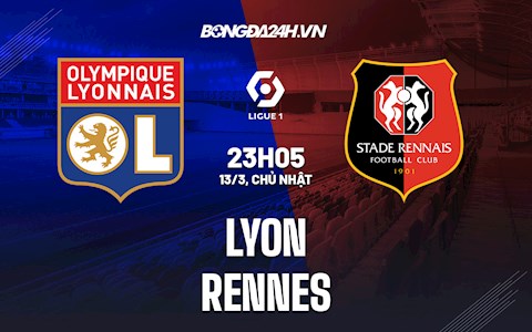 Nhận định,  Lyon vs Rennes 23h05 ngày 13/3 (Ligue 1 2021/22)