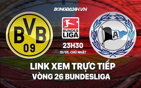 Link xem trực tiếp Dortmund vs Bielefeld vòng 26 Bundesliga 2022 ở đâu?