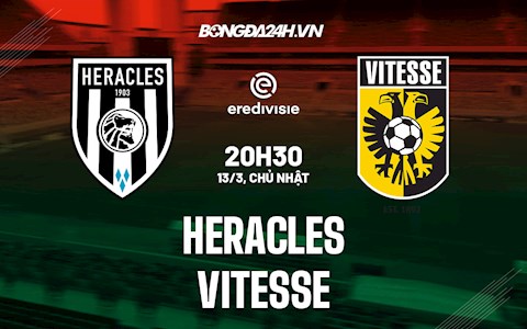 Nhận định, dự đoán Heracles vs Vitesse 20h30 ngày 13/3 (VĐQG Hà Lan 2021/22)