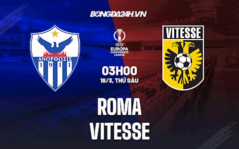 Nhận định,  Roma vs Vitesse 3h00 ngày 18/3 (Europa Conference League 2021/22)