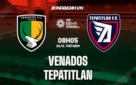 Nhận định Venados vs Tepatitlan 8h05 ngày 24/3 (Hạng 2 Mexico 2021/22)