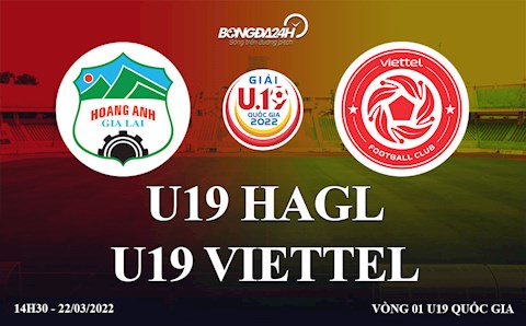 Trực tiếp bóng đá HAGL vs Viettel bảng A U19 Quốc Gia 2022 hôm nay