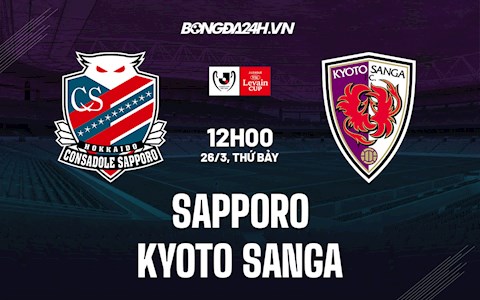 Nhận định Sapporo vs Kyoto Sanga 12h00 ngày 26/3 (Cúp Liên đoàn Nhật 2022)