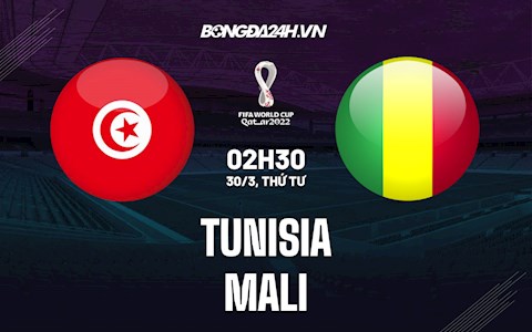 Nhận định, dự đoán Tunisia vs Mali 2h30 ngày 30/3 (Vòng loại World Cup 2022)