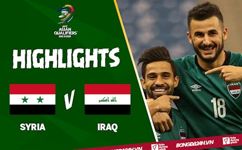 Video tổng hợp: Syria 1-1 Iraq (vòng loại World Cup 2022)