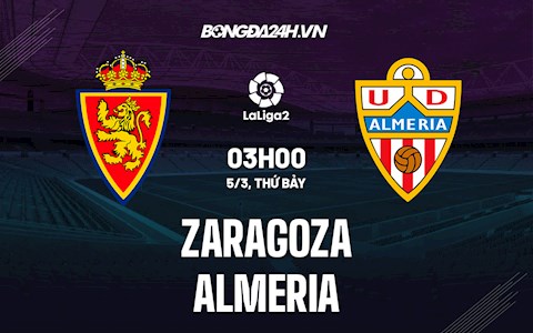 Nhận định Zaragoza vs Almeria 3h00 ngày 5/3 (Hạng 2 Tây Ban Nha 2021/22)