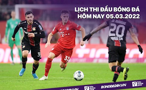 Lịch thi đấu bóng đá hôm nay 5/3: Bayern Munich vs Bayer Leverkusen