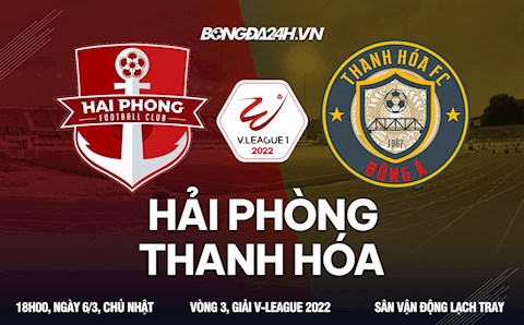 Nhận định bóng đá Hải Phòng vs Thanh Hoá 18h00 ngày 6/3 (V-League 2022)