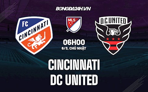 Nhận định bóng đá Cincinnati vs DC United 6h00 ngày 6/3 (Nhà nghề Mỹ 2022)