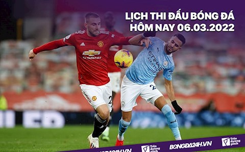 Lịch thi đấu bóng đá hôm nay 6/3: Man City vs MU; SLNA vs HAGL