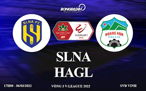 Link xem trực tiếp SLNA vs HAGL bóng đá V-League 2022 trên VTV6