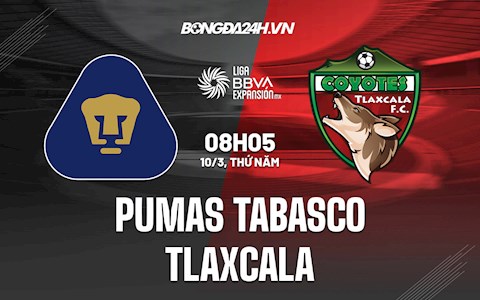 Nhận định,  Pumas Tabasco vs Tlaxcala 8h05 ngày 10/3 (Hạng 2 Mexico 2021/22)
