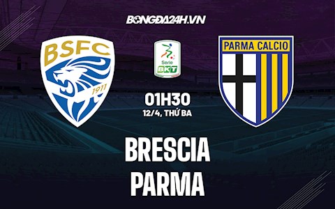 Nhận định bóng đá Brescia vs Parma 1h30 ngày 12/4 (Hạng 2 Italia 2021/22)
