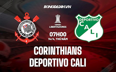 Nhận định Corinthians vs Deportivo Cali 7h00 ngày 14/4 (Copa Libertadores 2022)