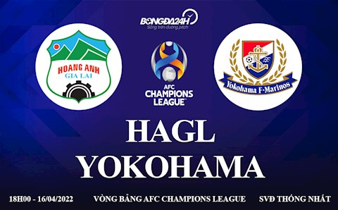 Link xem trực tiếp HAGL vs Yokohama bóng đá AFC Champions League 2022 ở đâu ?