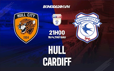 Nhận định,  Hull vs Cardiff 21h00 ngày 15/4 (Hạng Nhất Anh 2021/22)