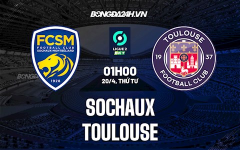 Nhận định Sochaux vs Toulouse 1h00 ngày 20/4 (Hạng 2 Pháp 2021/22)