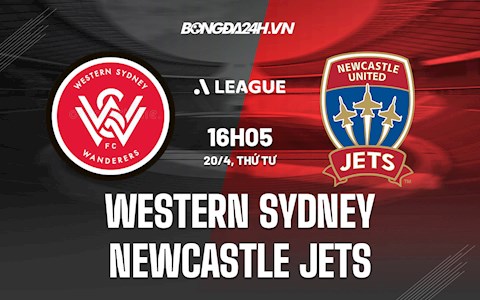 Nhận định Western Sydney vs Newcastle Jets 16h05 ngày 20/4 (VĐQG Australia 2021/22)