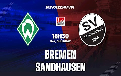 Nhận định, soi kèo Bremen vs Sandhausen 18h30 ngày 3/4 (Hạng 2 Đức 2021/22)