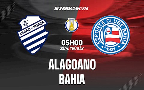 Nhận định,  Alagoano vs Bahia 5h00 ngày 23/4 (Hạng 2 Brazil 2022)