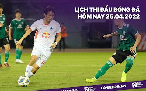 Lịch thi đấu bóng đá hôm nay 25/4/2022: HAGL vs Jeonbuk