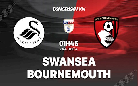 Nhận định bóng đá Swansea vs Bournemouth 1h45 ngày 27/4 (Hạng Nhất Anh 2021/22)