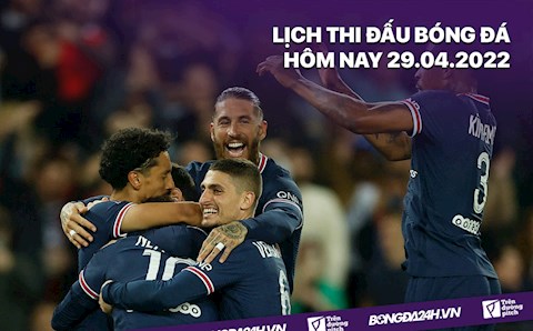 Lịch thi đấu bóng đá hôm nay 29/4/2022: Strasbourg vs PSG